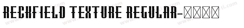 RECKFIELD TEXTURE Regular字体转换